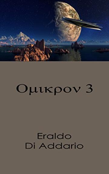 Omicron 3 (La teoria del multiverso - racconti Vol. 1)